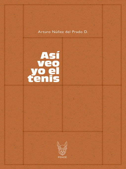 Title details for Así veo yo el tenis by Arturo Núñez del Prado D. - Available